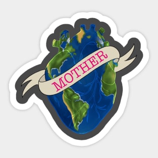 Love Your Mother. Sticker